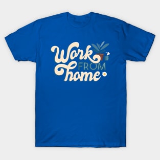Working From Home T-Shirt